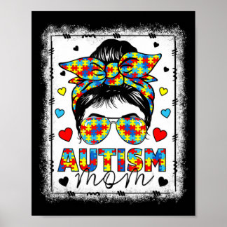 Autism Awareness Mom Life Messy Bun Bleached Mothe Poster