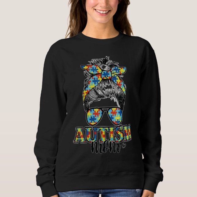 Autism Awareness Mom Life Messy Bun Hair Mama Moth Sweatshirt (Front)