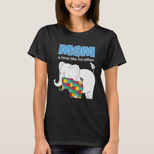 Autism Awareness Mom Love Proud Autistic Son Daugh T-Shirt (Front)