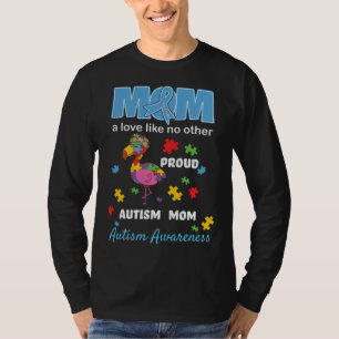 Autism Awareness Mom Mother Love Proud Autism Mama T-Shirt