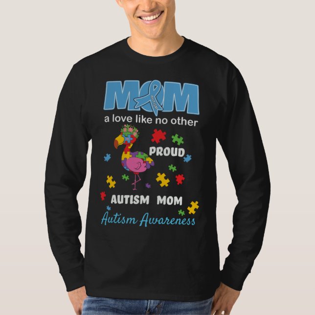 Autism Awareness Mom Mother Love Proud Autism Mama T-Shirt (Front)