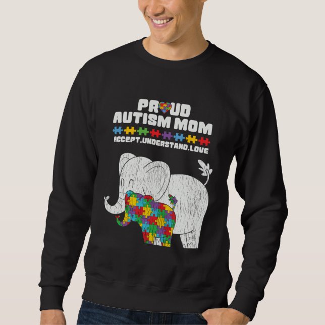 Autism Awareness Mom Proud Autistic Son Daughter E Sweatshirt (Front)
