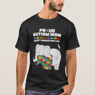 Autism Awareness Mom Proud Autistic Son Daughter E T-Shirt