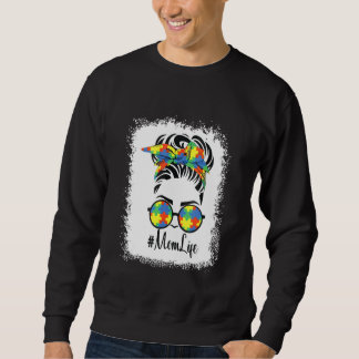 Autism Awareness Momlife Messy Bun Motheru2019s Da Sweatshirt