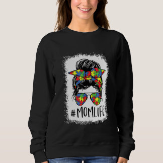 Autism Awareness Momlife Messy Bun Motheru2019s Da Sweatshirt