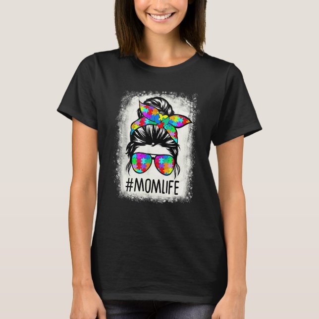 Autism Awareness Momlife Messy Bun Puzzle Beached  T-Shirt (Front)