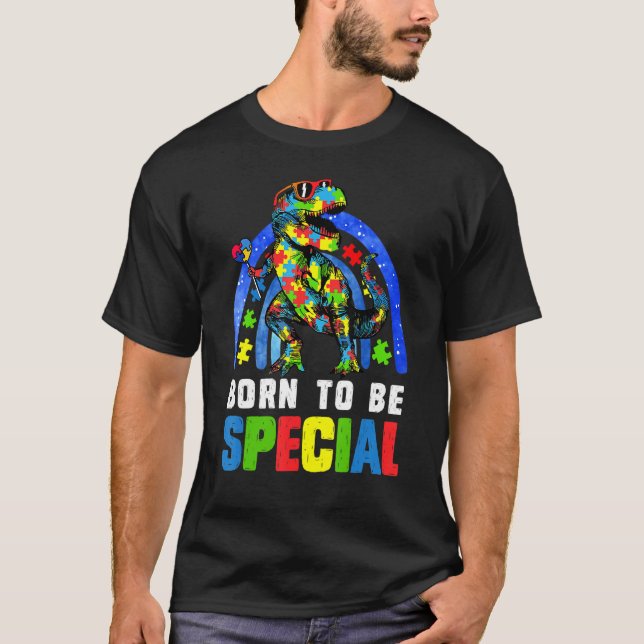 Autism Awareness Month Dinosaur Born Special Toddl T-Shirt (Front)