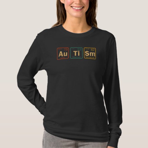 Autism Awareness Month Funny Periodic Table Chemis T_Shirt