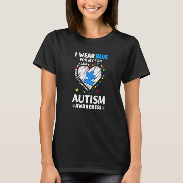 Autism Awareness Month Heart I Wear Blue For My So T-Shirt (Front)