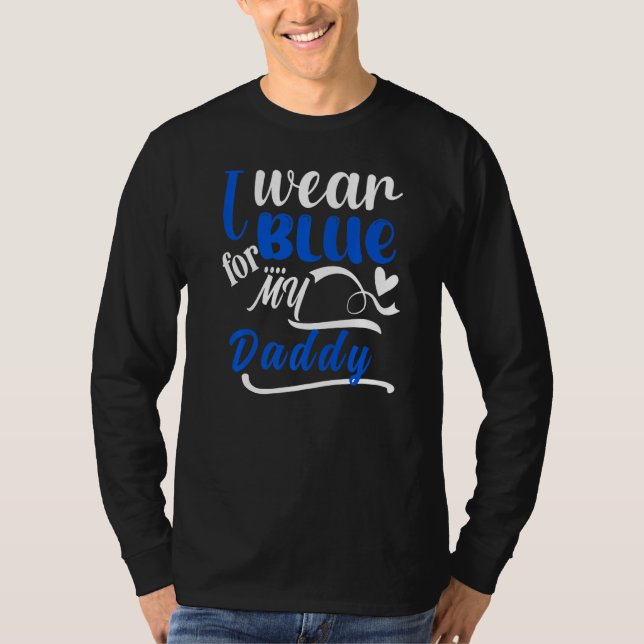 Autism Awareness Month I Wear Blue For My Daddy Au T-Shirt (Front)