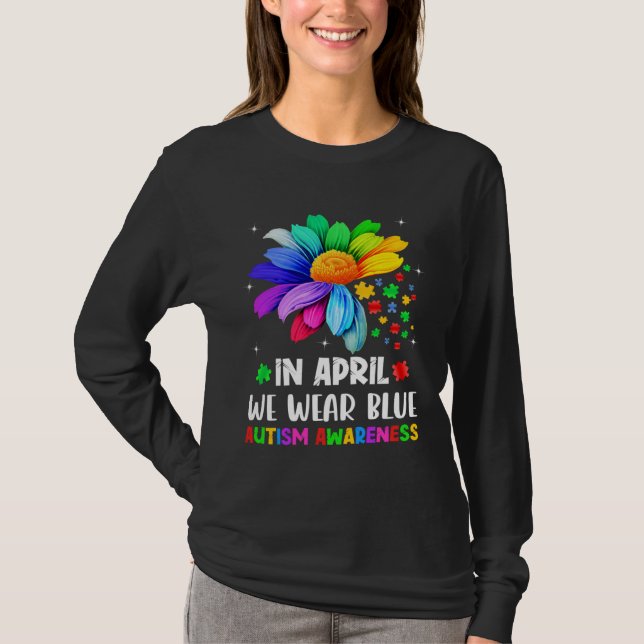 Autism Awareness Month In April We Wear Blue Autis T-Shirt (Front)