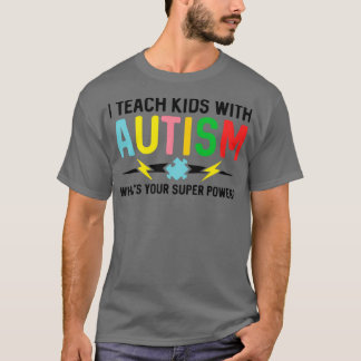 Autism Awareness Month Mom Austistic Son Teacher A T-Shirt