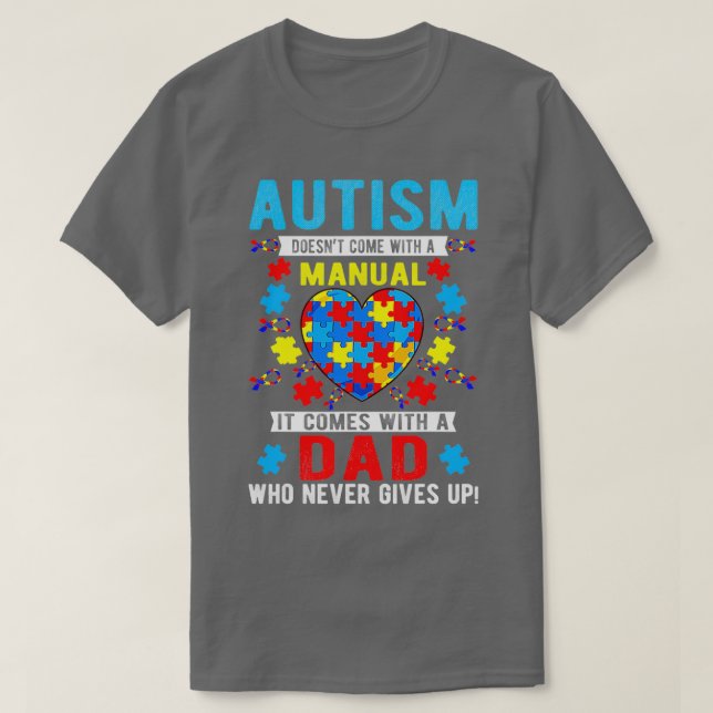 Autism Awareness Month Proud Autism Dad Papa Suppo T-Shirt (Design Front)