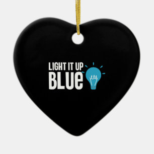 Autism Awareness Month Support Light It Up Blue Ceramic Ornament