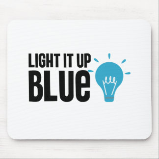Autism Awareness Month Support Light It Up Blue Mouse Pad