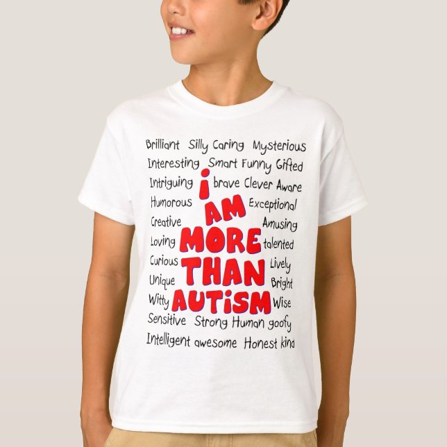 Autism Awareness -More than Autism! T-Shirt (Front)