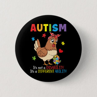 Autism Awareness Mother Chicken Different Ability  Button
