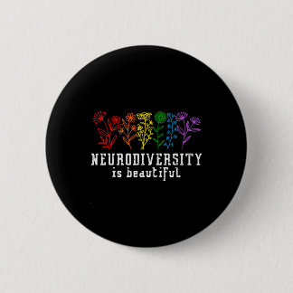 Autism Awareness Neurodiversity Is Beautiful ADHD Button
