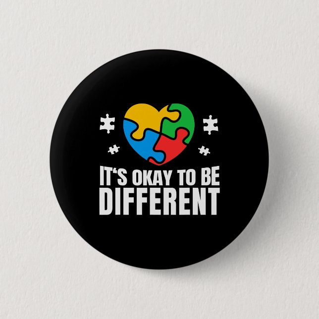 Autism Awareness Okay To Be Different Autistic Sup Button (Front)