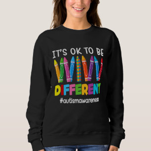 Autism Awareness Pen Puzzle Its Ok To Be Different Sweatshirt