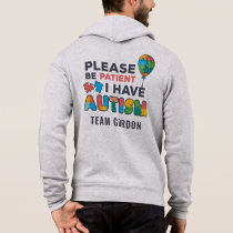 Autism Awareness Please Be Patient I Have Autism Hoodie
