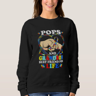 Autism Awareness Pops Grandson Best Friend For Aut Sweatshirt