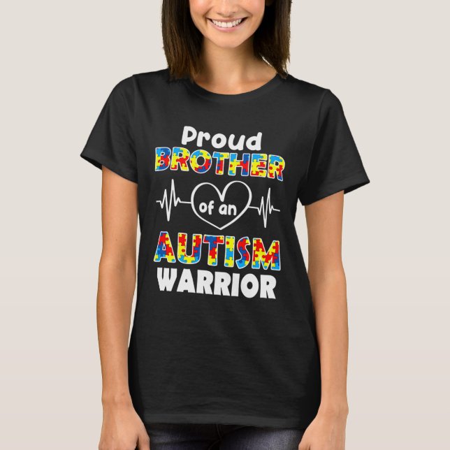 Autism Awareness Proud Brother Of An Autism Warrio T-Shirt (Front)