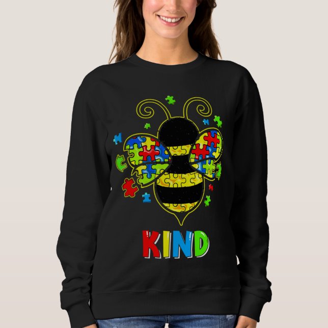 Autism Awareness Puzzle Bee Be Kind Autistic Son C Sweatshirt (Front)
