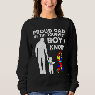Autism Awareness Puzzle Proud Dad Of The Toughest  Sweatshirt