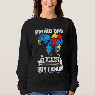 Autism Awareness Puzzle Proud Dad Of The Toughest  Sweatshirt