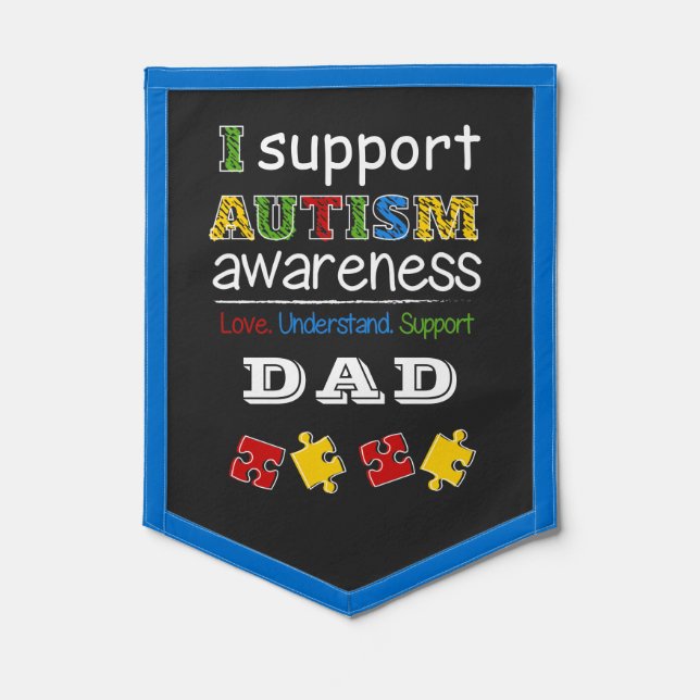 Autism Awareness Puzzles Custom Dad Support Pennant (Front)