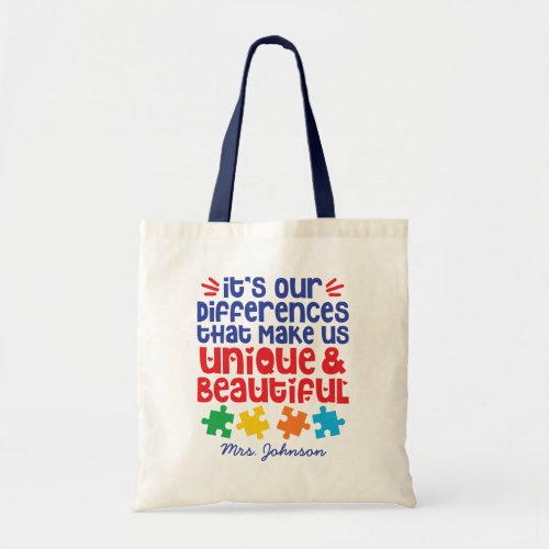 Autism Awareness Quote  Inspirational Teacher Tote Bag