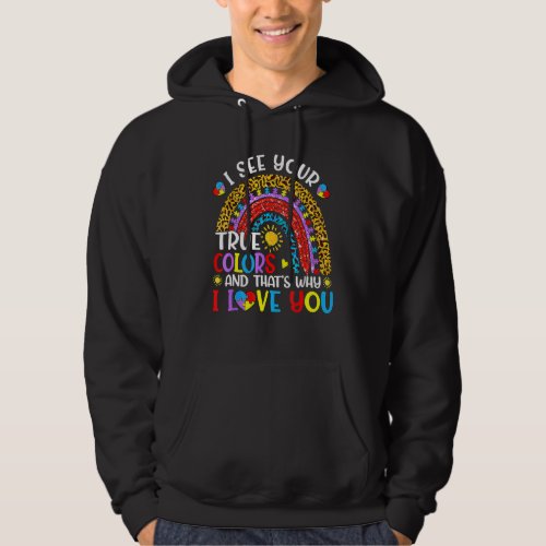 Autism Awareness Rainbow I See Your True Colors Pu Hoodie