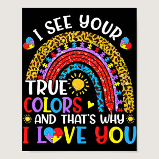 Autism Awareness Rainbow I See Your True Colors Pu Poster