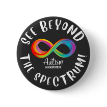 Autism Awareness - see beyond the spectrum Button