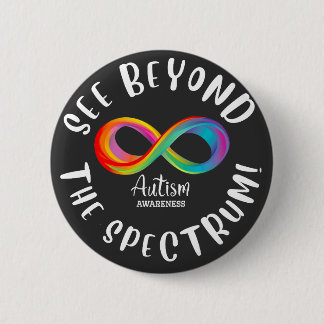 Autism Awareness - see beyond the spectrum Button
