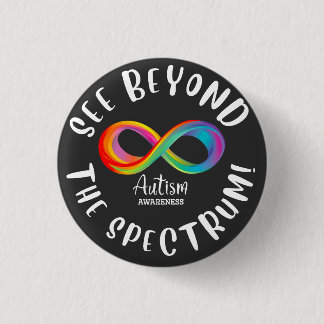 Autism Awareness - see beyond the spectrum Button