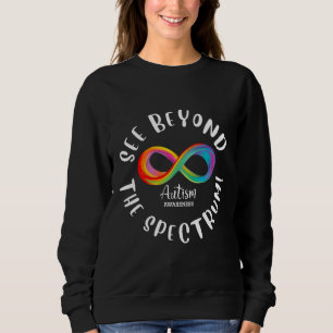 Autism Awareness - see beyond the spectrum Sweatshirt