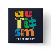 Autism Awareness See The Able Not the Label Button