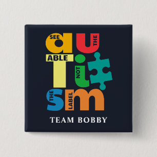 Autism Awareness See The Able Not the Label Button