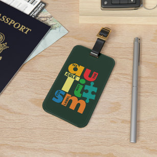 Autism Awareness See The Able Not The Label Luggage Tag