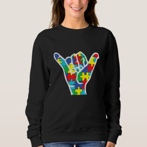Autism Awareness Shaka Hand Hang Loose Support A Sweatshirt