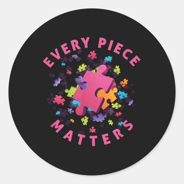 Autism Awareness Shirt - Every Piece S - Puzzle Classic Round Sticker ...