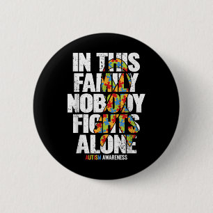 Autism Awareness Shirt Family Support Mom Autism A Button