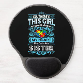 Autism Awareness Shirt - She Calls Me Sister Gel Mouse Pad