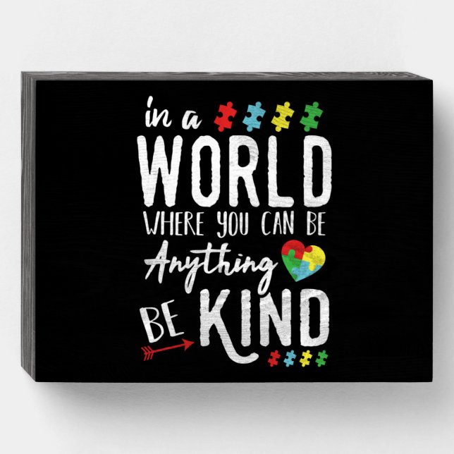 Autism Awareness Shirts - Be Kind Autism Awareness Wooden Box Sign (Front Horizontal)