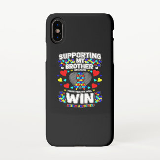 Autism Awareness Shirts For Brother iPhone X Case
