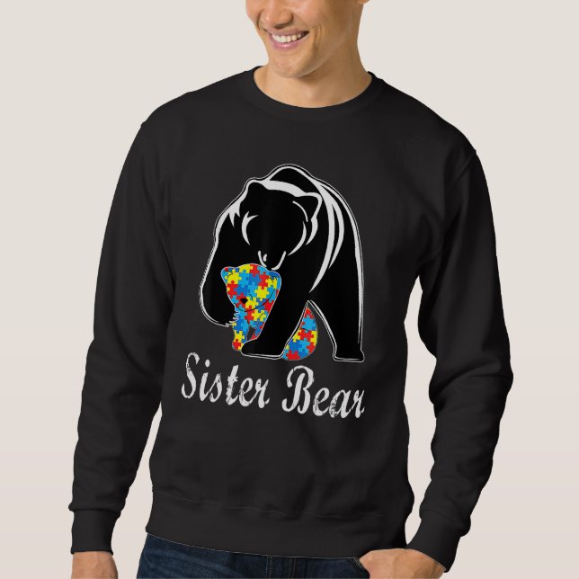 Autism Awareness Sister Bear Support Autistic Adul Sweatshirt (Front)