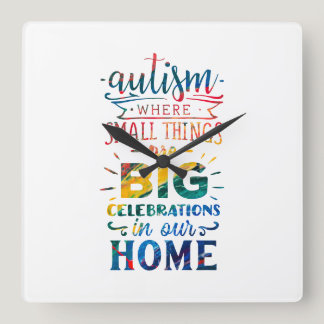 Autism Awareness Small Things Big Celebrations  Square Wall Clock