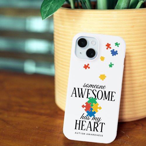 Autism Awareness Someone Awesome Has My Heart iPhone 15 Plus Case